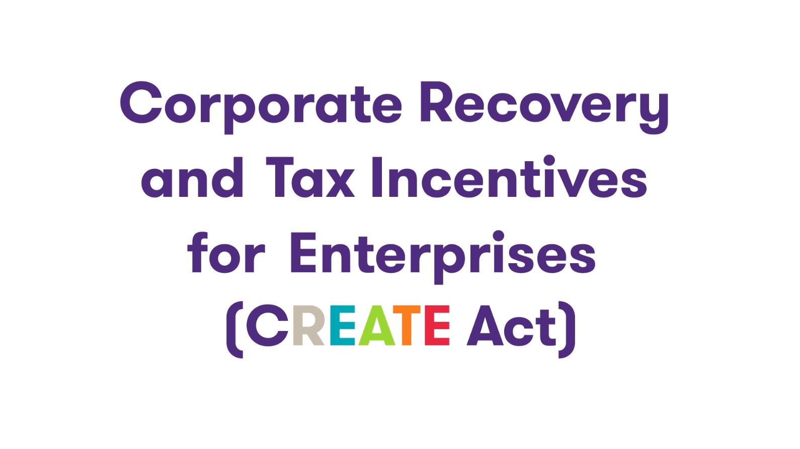 Gearing up: A FREE webinar on Corporate Recovery and Tax Incentives for Enterprises (CREATE) Act
