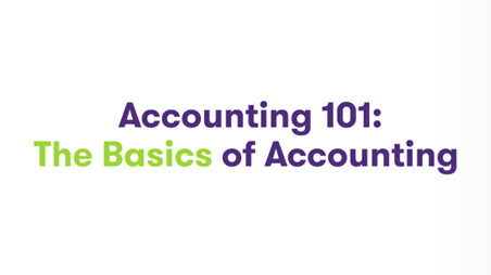 Accounting 101: The Basics of Accounting