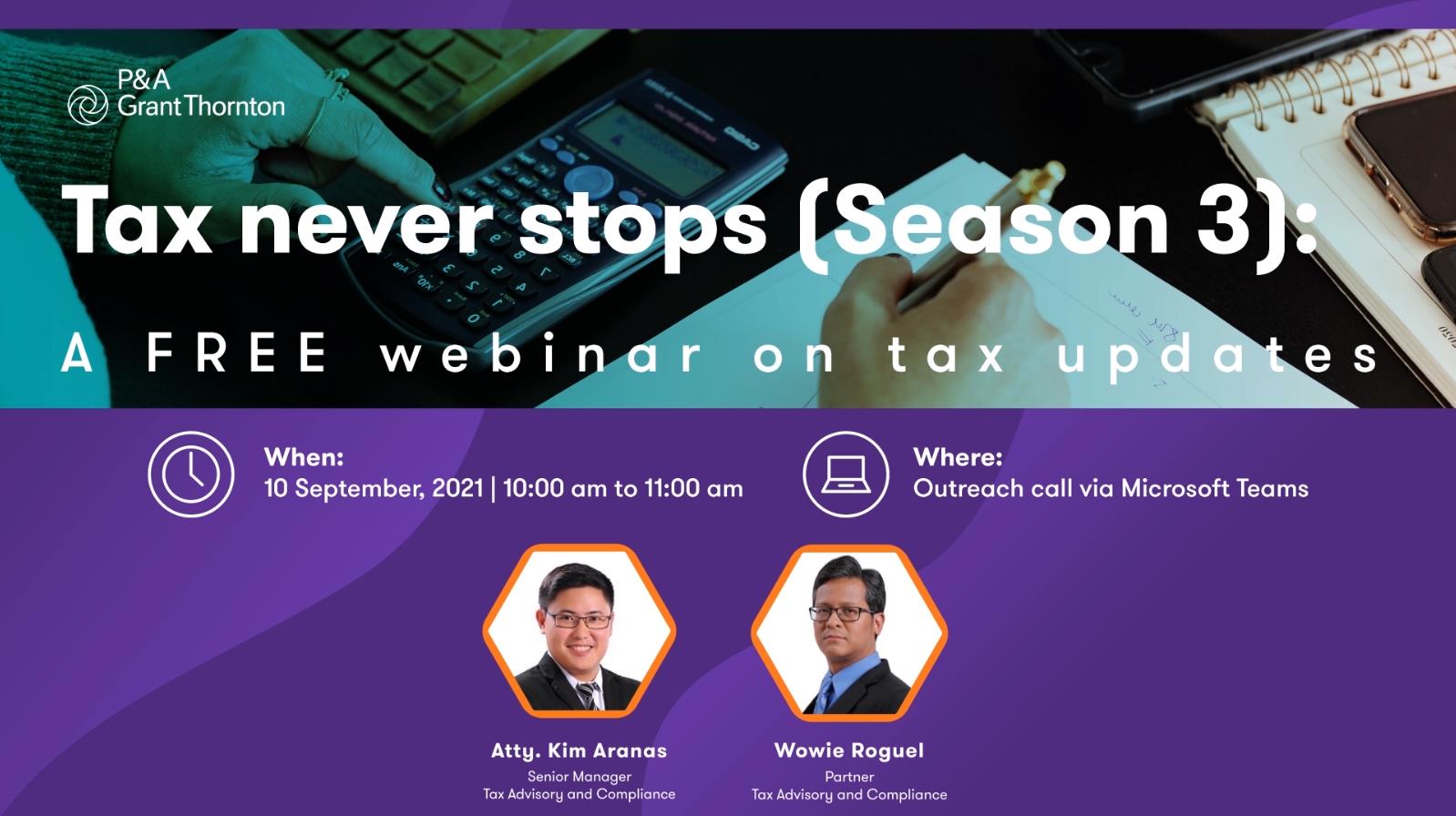 Tax never stops (Season 3): A FREE webinar on tax updates key takeaways